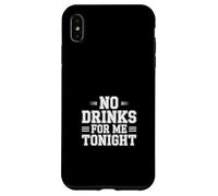 No Drinks For Me Tonight Partido Sobrio Responsable |- Carcasa para iPhone XS MAX