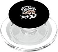 No Drinks For Me Tonight Partido sobrio responsable ------- PopSockets PopGrip para MagSafe