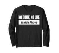 NO DUNK, NO LIFE / Sin mate, sin vida - Mira arriba Manga Larga