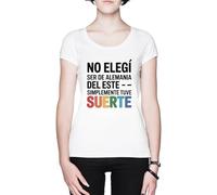 No Elegí Ser De Alemania del Este Blanca Mujer Camiseta White Women's T-Shirt tee