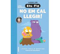 NO EM CAL LLEGIR: 3 (EBB i FLO)