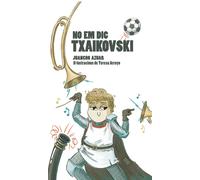 NO EM DIC TXAIKOVSKI | Juancho Azuar