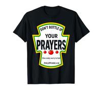 No embotelles Tus oraciones Filipenses 4:6 Condimentos Camiseta