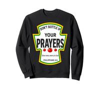 No embotelles Tus oraciones Filipenses 4:6 Condimentos Sudadera