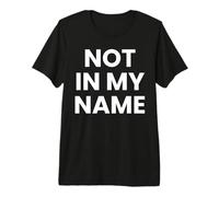 No en Mi Nombre Camiseta Premium