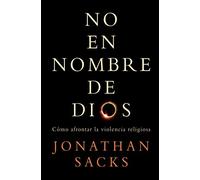 NO EN NOMBRE DE DIOS: Cómo afrontar la violencia religiosa