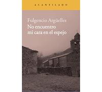 No encuentro mi cara en el espejo (Narrativa del Acantilado)