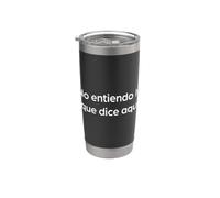"No entiendo lo que dice esto". Divertida palabra en español Vaso térmico de acero inoxidable de doble pared
