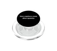No Entiendo lo Que Dice Esto. Divertida Palabra Italiana PopSockets PopGrip para MagSafe