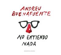 No entiendo nada | Andreu Buenafuente