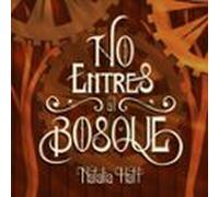 No Entres Al Bosque (audiolibro)