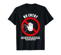NO Entry - No Man Comes To The Father John 14:6 Warning Sign Camiseta