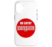 NO Entry - No Man Comes To The Father John 14:6 Warning Sign Carcasa para iPhone 16