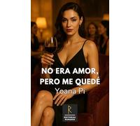 NO ERA AMOR, PERO ME QUEDE