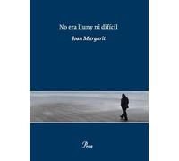 No era lluny ni difícil (OSSA MENOR)