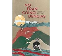 No eran Coincidencias