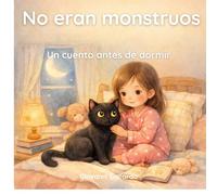 No eran monstruos: Un cuento antes de dormir