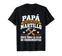 No Eres Solo Un Martillo Caja Herramientas Día del Padre Camiseta