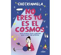 NO ERES TU ES EL COSMOS | Checkinmela
