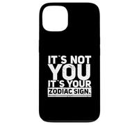 No eres tú, es tu signo del zodíaco Horóscopo Astrología Divertido Carcasa para iPhone 13