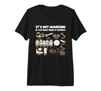 No es acaparamiento si es Posible Que lo necesite algún día Humor de Herramientas Camiseta Premium