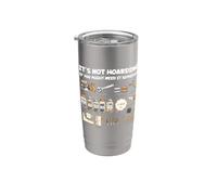 No es acaparamiento si es posible que lo necesite algún día Humor de herramientas Vaso térmico de acero inoxidable de doble pared