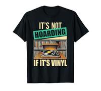 No es acaparamiento si es reproductor de discos de vinilo Amante de la música Camiseta