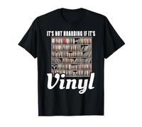 No es acaparamiento si es reproductor de discos de vinilo Amante de la música Camiseta