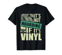 No es acaparamiento si es reproductor de discos de vinilo Amante de la música Camiseta
