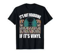 No es acaparamiento si es reproductor de discos de vinilo Amante de la música Camiseta
