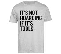No Es Acaparamiento Si Se Trata De Herramientas Camiseta Gris De Manga Corta para Hombre Unisex Black tee Baggy Oversized T-Shirt