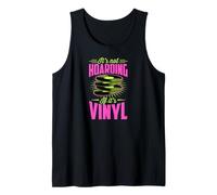 No es acaparamiento si son discos de vinilo Camiseta sin Mangas