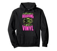 No es acaparamiento si son discos de vinilo Sudadera con Capucha