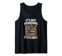 No es acaparamiento si su Vinilo Divertido Dicho Camiseta sin Mangas