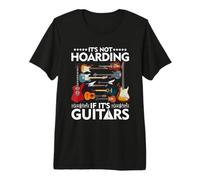 No es acaparar si se Trata de Guitarras músicos Camiseta Premium
