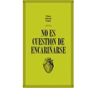 No Es Cuestión De Encariñarse