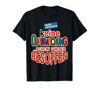 No es de extrañar - Otra Vez Borracho de Cerveza Bebiendo Cerveza. Camiseta