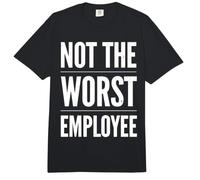 No es el Peor Humor de los empleados para los Trabajadores de Oficina Comfort Colors Adult Heavyweight T-Shirt