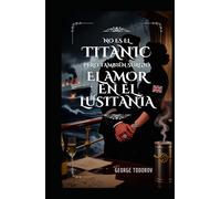 No es el Titanic, pero también surgió el amor en el Lusitania