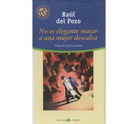 No es elegante matar a una mujer descalza