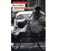 ¡no Es Facil!: Mujeres Cubanas Y La Crisis Revolucionaria