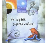 ¡No es fácil pequeña ardilla! (libros para soñar)