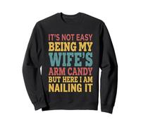 No es fácil ser el Brazo de mi Esposa... Marido Divertido Sudadera