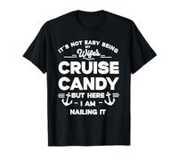 No es fácil ser el Caramelo de Crucero de mi Esposa, Pero aquí Estoy Camiseta