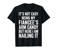 No es fácil ser el Caramelo del Brazo de mi Prometida Camiseta