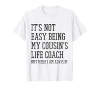 No es fácil ser el Entrenador de Vida de mi Primo Camiseta