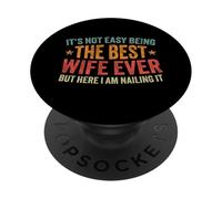 No es fácil ser la Mejor Esposa de Todos los Tiempos Esposa Divertida para Mujeres PopSockets PopGrip Adhesivo