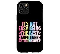 No es fácil ser la mejor esposa de todos los tiempos, pero aquí clavándolo Carcasa para iPhone 11 Pro