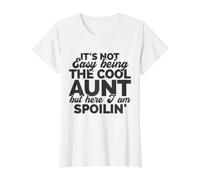 No es fácil ser la tía Genial, Pero aquí Estoy Spoilin ' Camiseta gráfica económica, Mujer, Blanco, S