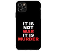 No es Guerra es Asesinato Ideas Políticas Carcasa para iPhone 11 Pro MAX